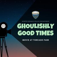 Ghoulishly Good Times Movie Night